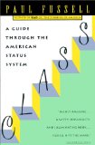 Class: A Guide Through the American Status System